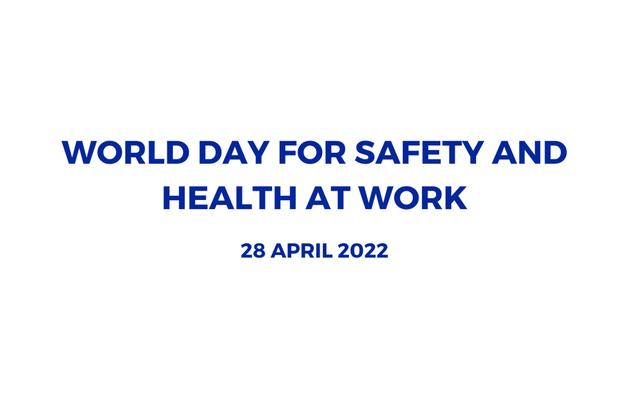 2022-04-28-world-day-for-health-and-safety-at-work-2022-website.png